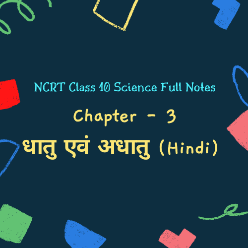 case study class 10 science chapter 3